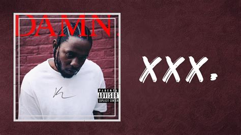 Kendrick Lamar – XXX. Lyrics